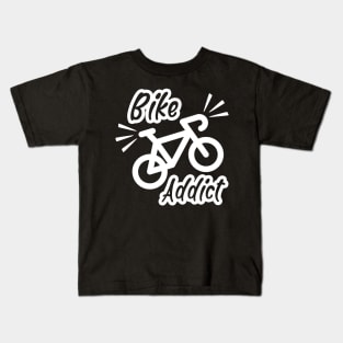 Bike addict, Bicycle Cyclist Funny Gift Idea Kids T-Shirt